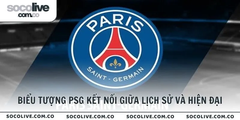 Biểu tượng của PSG kết nối giữa lịch sử và hiện đại